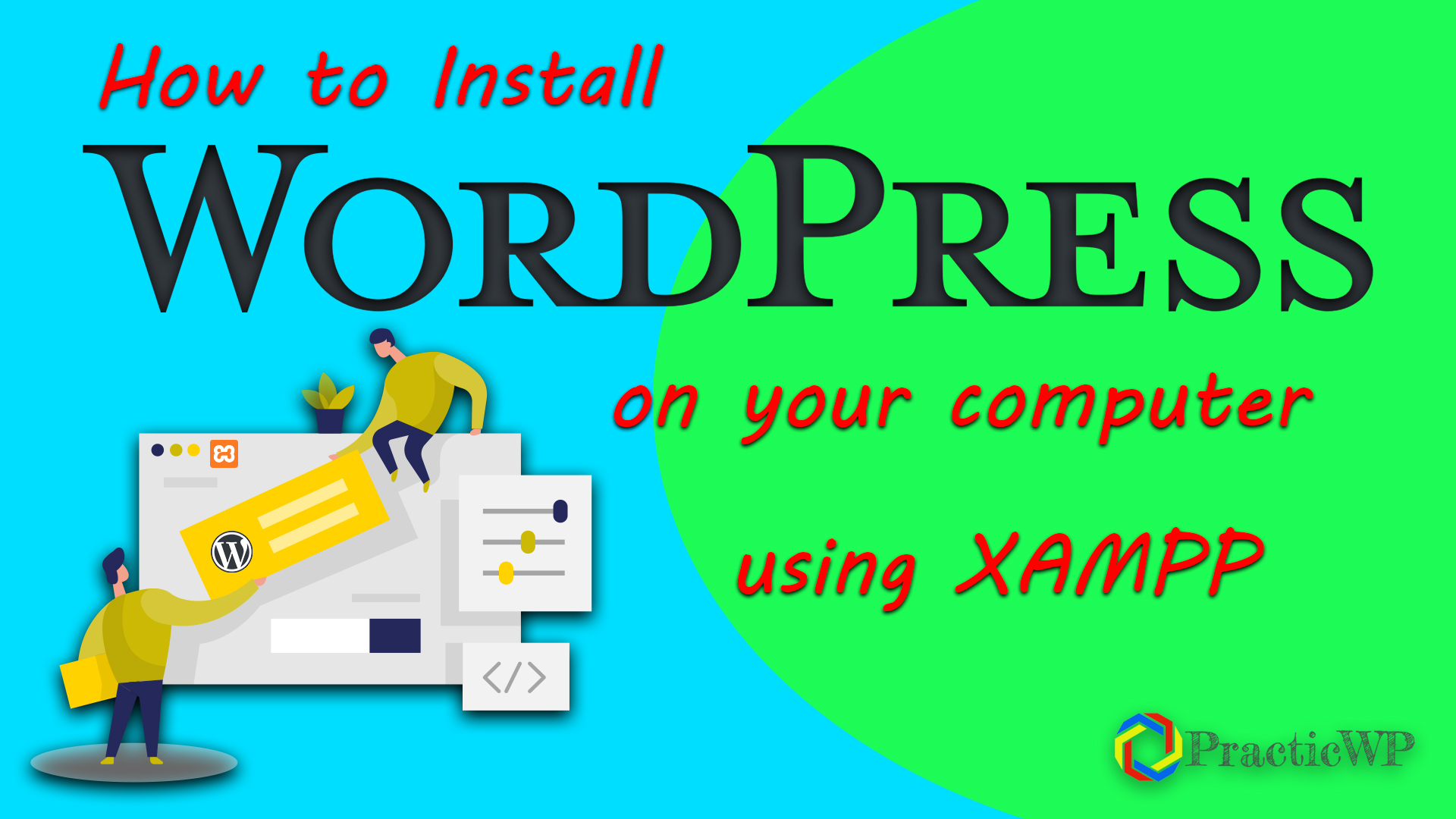 How to Install WordPress on computer using XAMPP